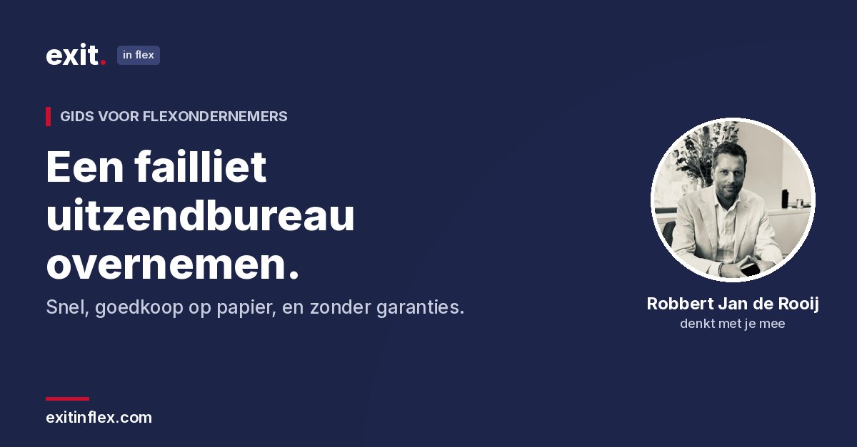 Een failliet uitzendbureau overnemen