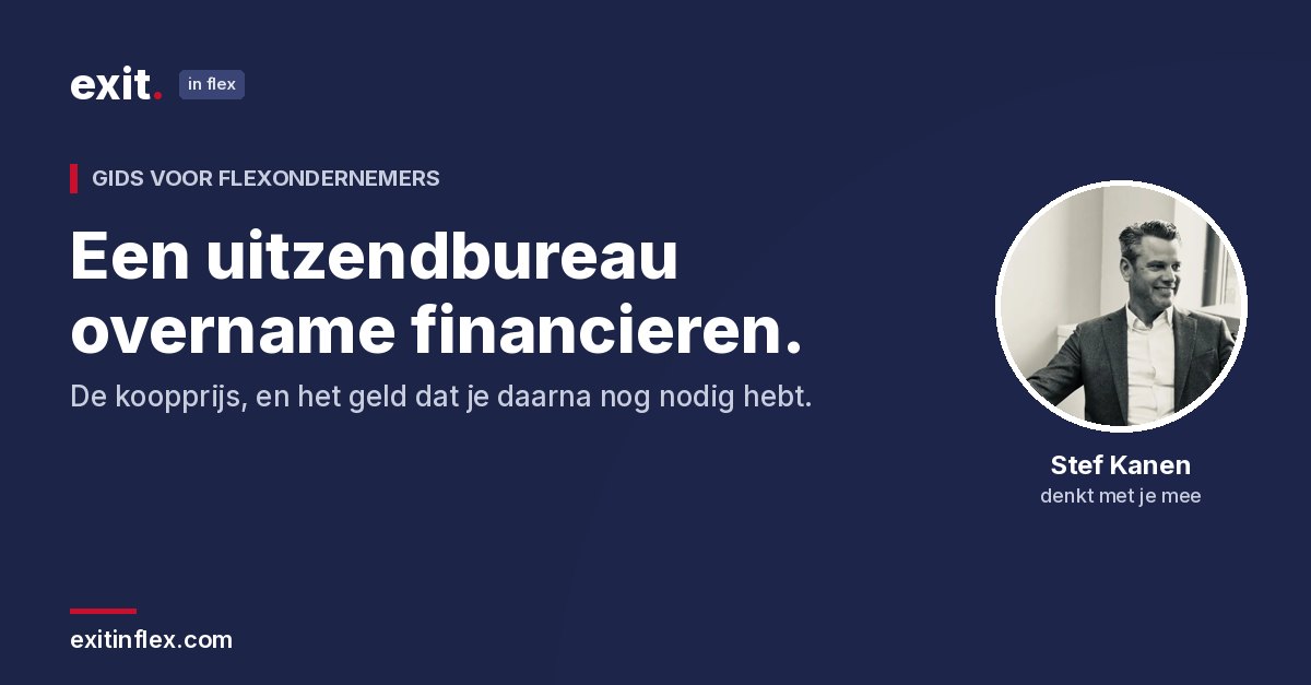 Een uitzendbureau overname financieren