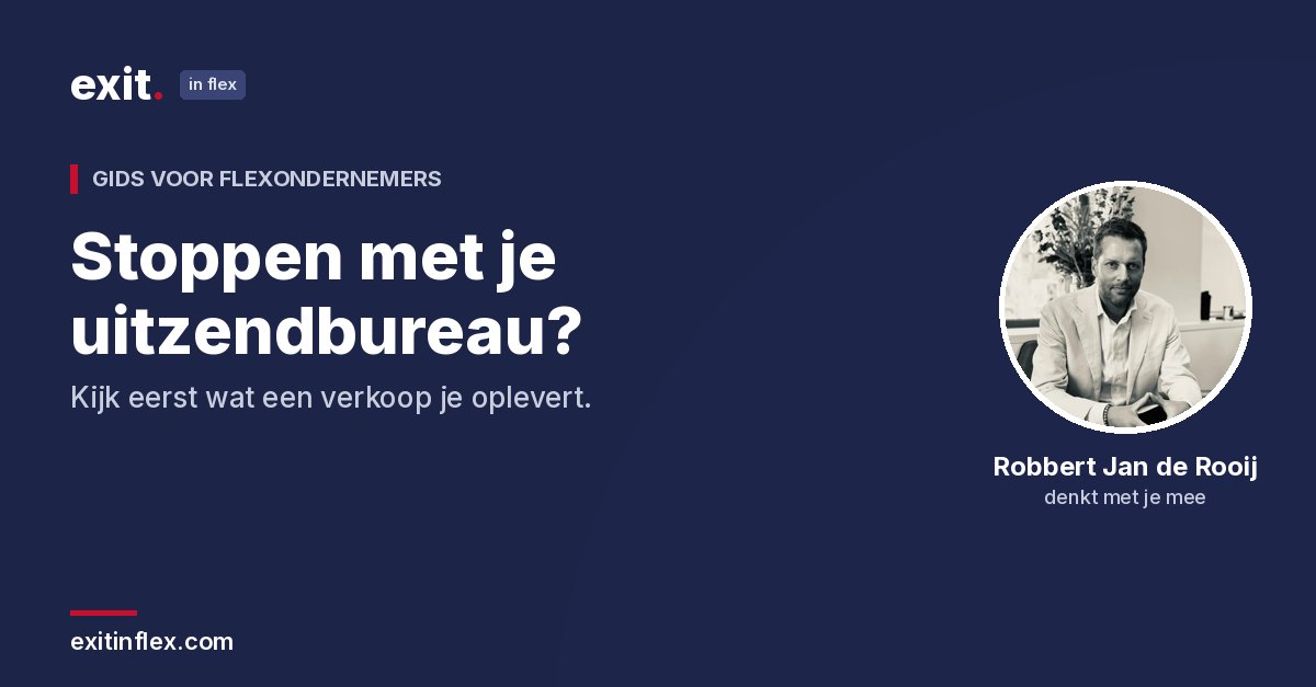 Uitzendbureau stoppen of verkopen