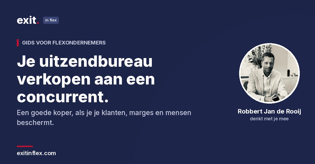 Je uitzendbureau verkopen aan een concurrent