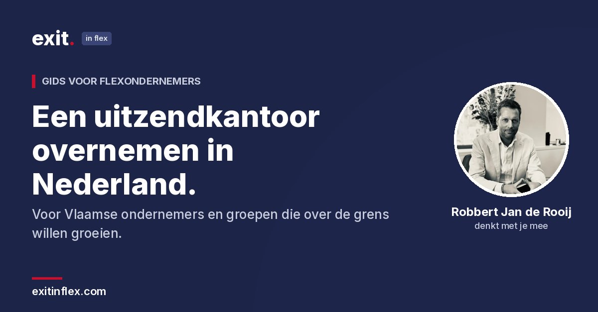 Een uitzendkantoor overnemen in Nederland