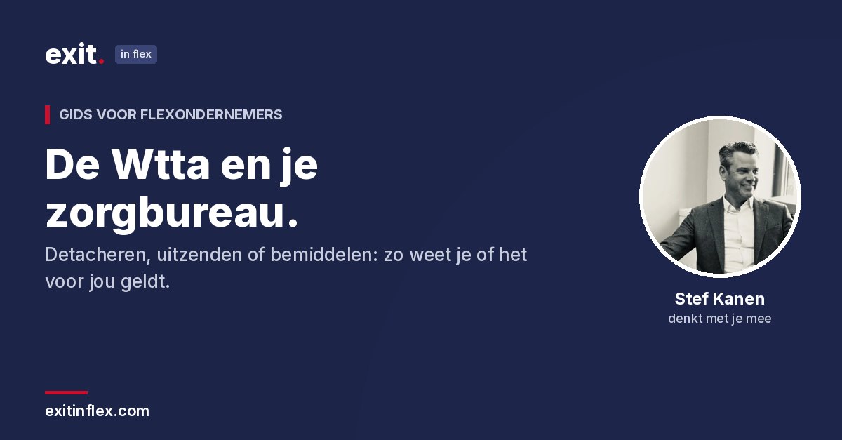 De Wtta en je zorgbureau